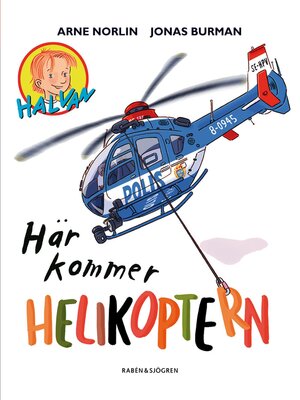 cover image of Här kommer helikoptern